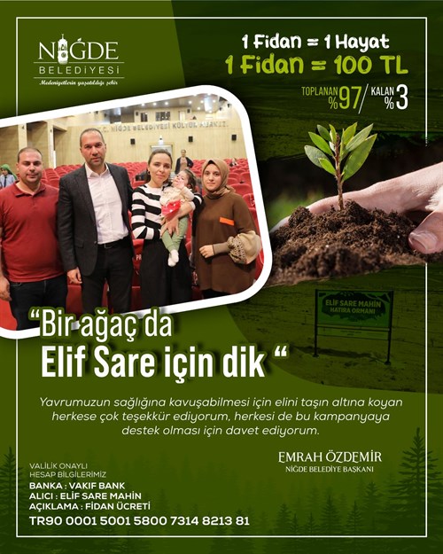 Niğde Belediyesi’nden Elif Sare İçin Hatıra Ormanı