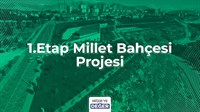 1. ETAP MİLLET BAHÇESİ